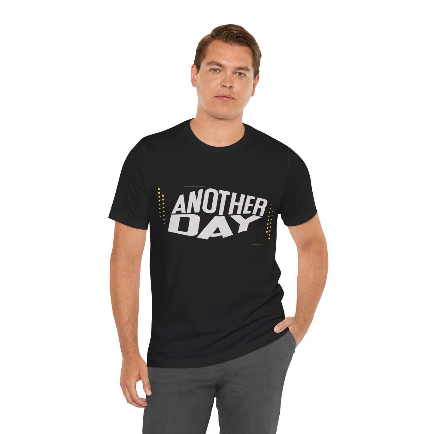 Another Day Unisex Short Sleeve Tee