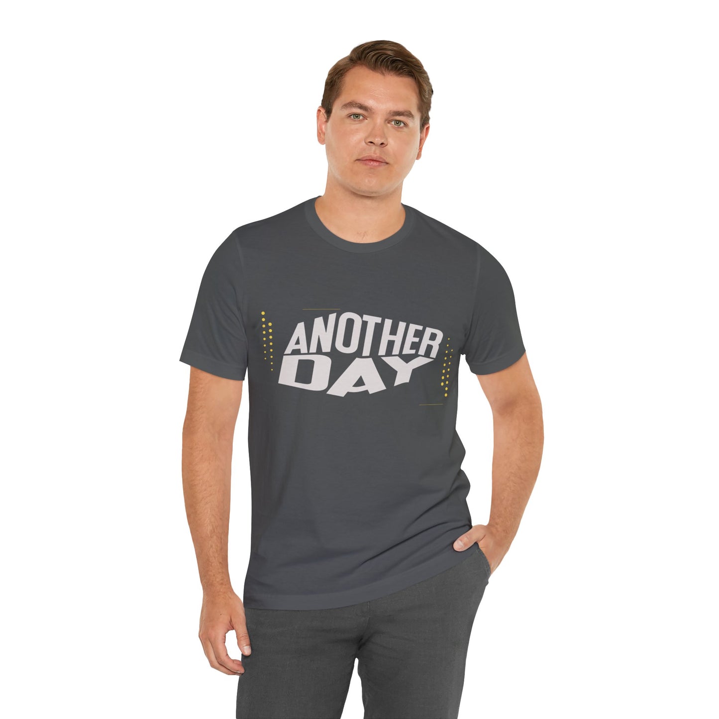 Another Day Unisex Short Sleeve Tee