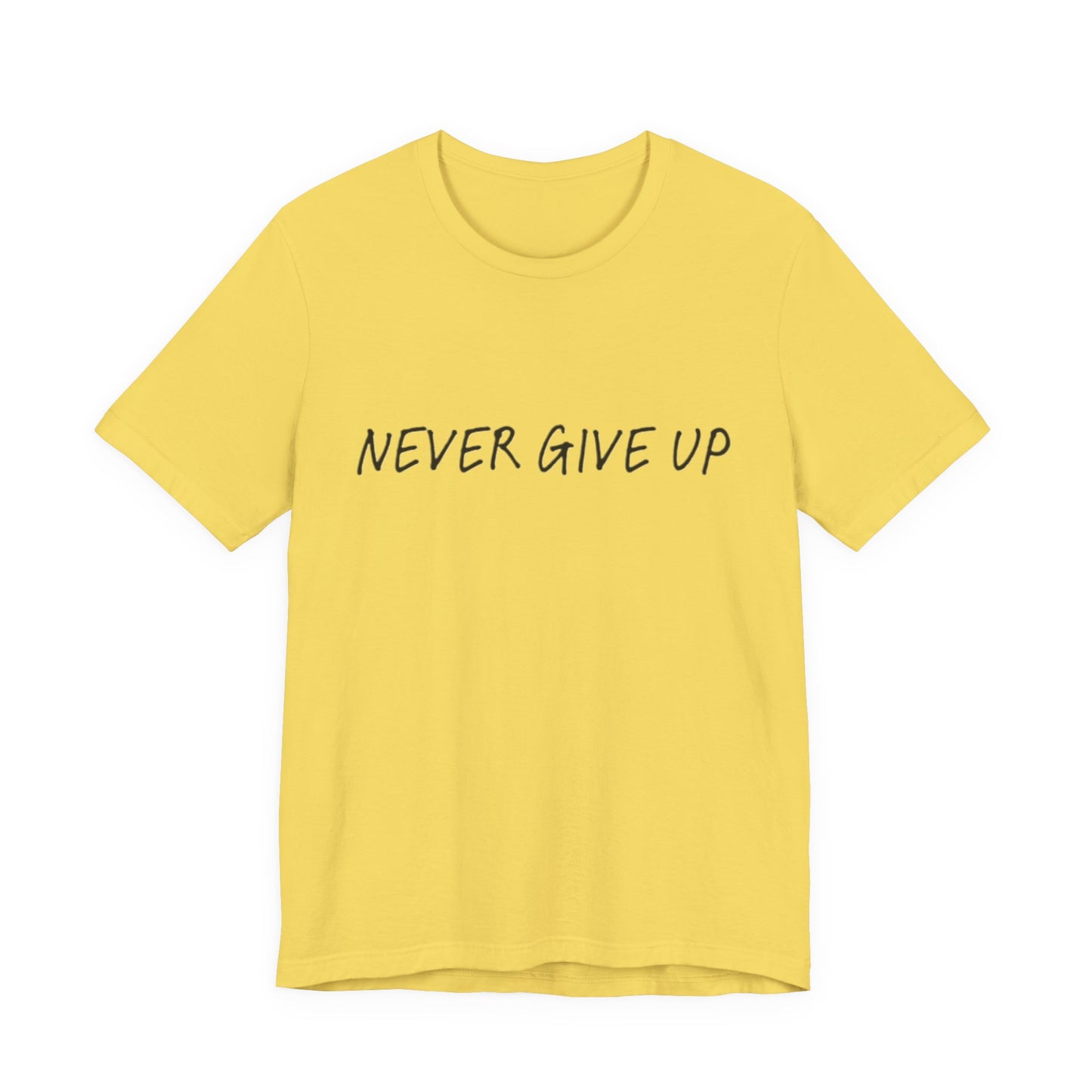 Unisex Jersey Short Sleeve Tee - 'Never Give Up'