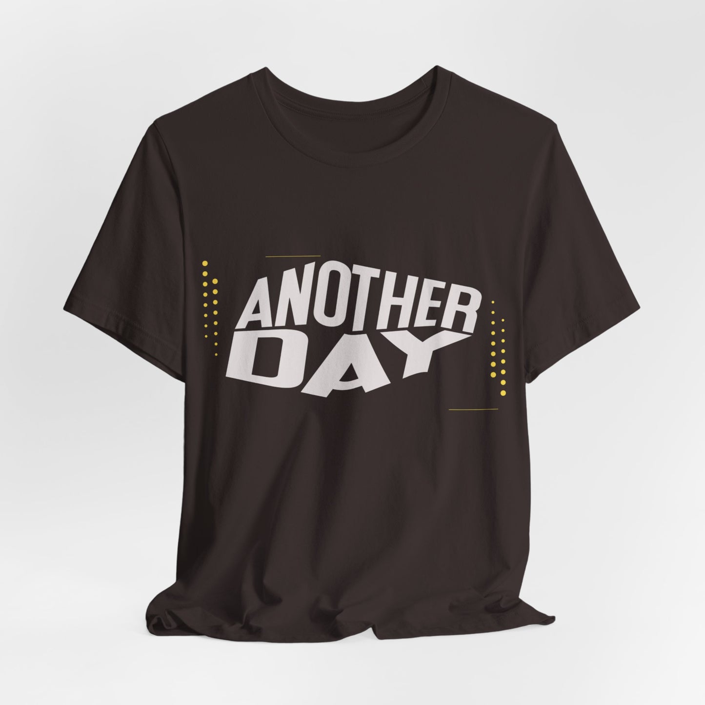 Another Day Unisex Short Sleeve Tee