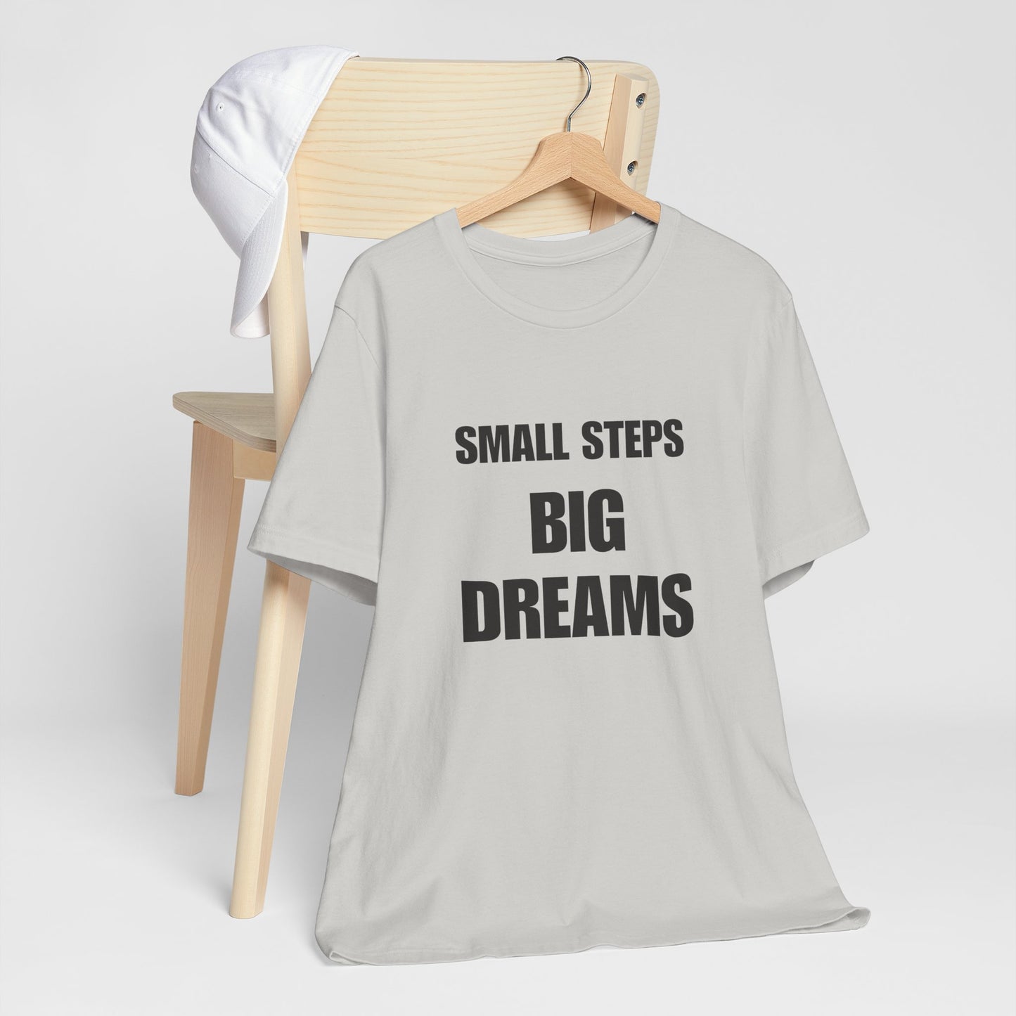 Inspiring Quote Tee: Small Steps Big Dreams