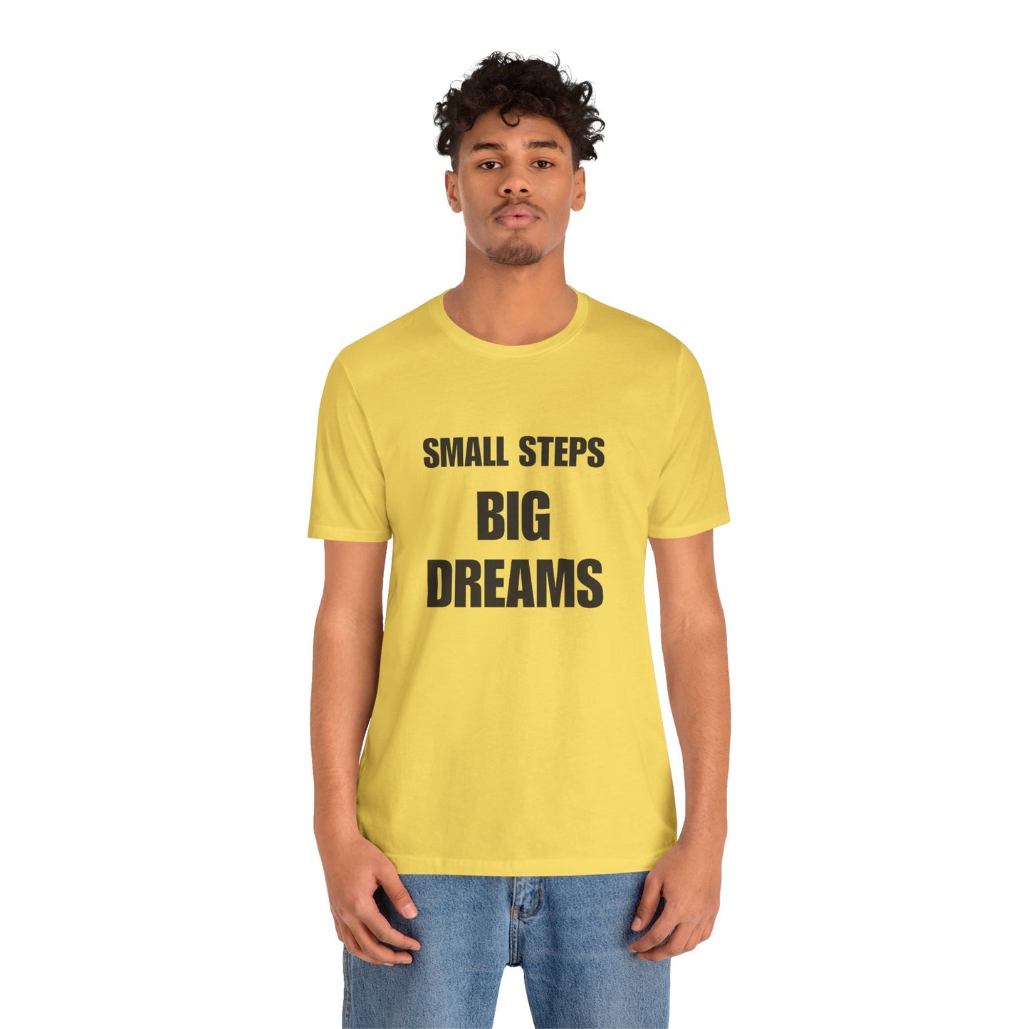 Inspiring Quote Tee: Small Steps Big Dreams