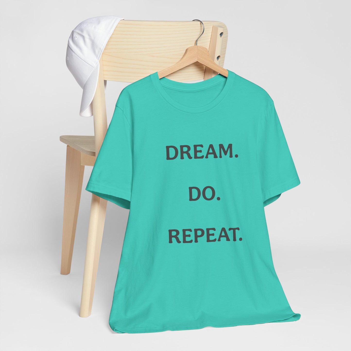 Inspirational Short Sleeve Tee | Dream Do Repeat