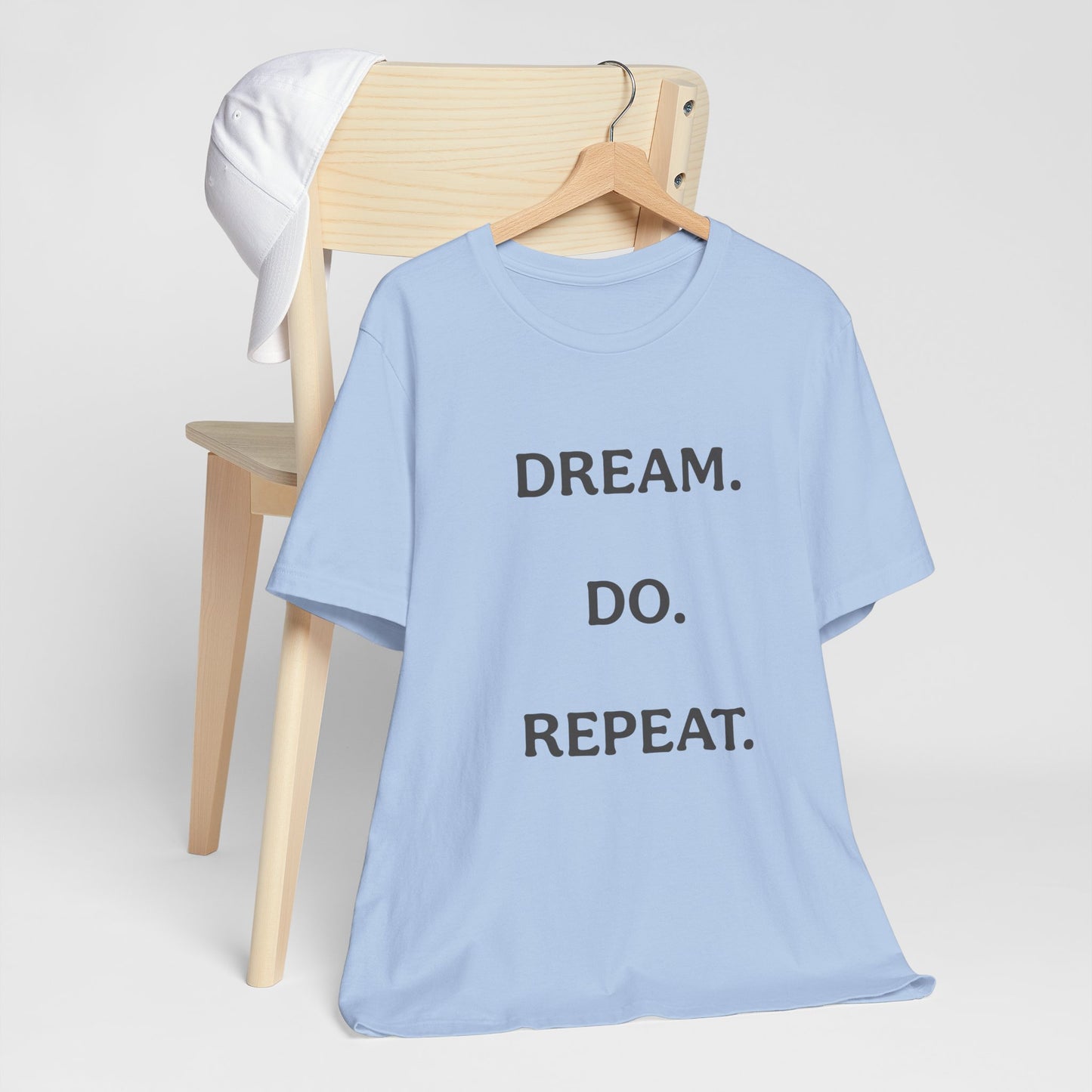 Inspirational Short Sleeve Tee | Dream Do Repeat