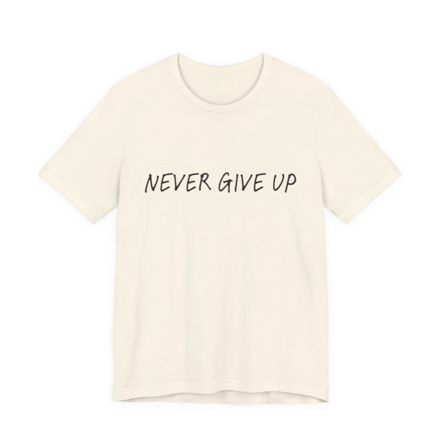 Unisex Jersey Short Sleeve Tee - 'Never Give Up'
