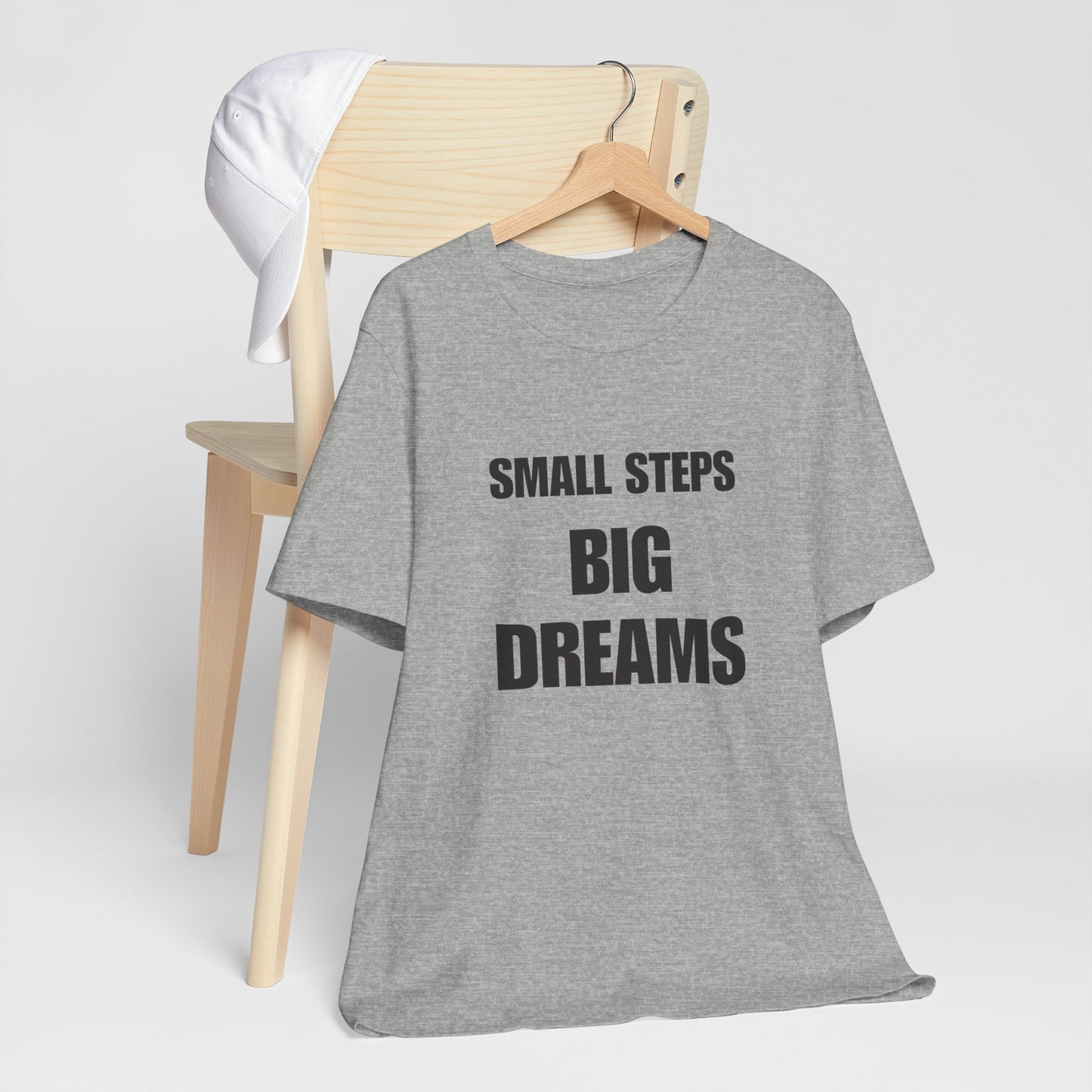 Inspiring Quote Tee: Small Steps Big Dreams