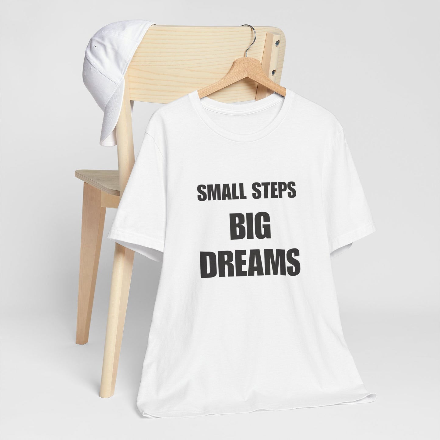 Inspiring Quote Tee: Small Steps Big Dreams