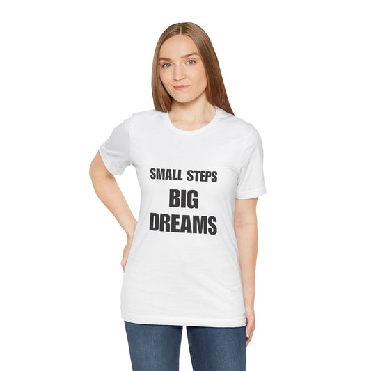 Motivational Quote Tee | BIG DREAMS