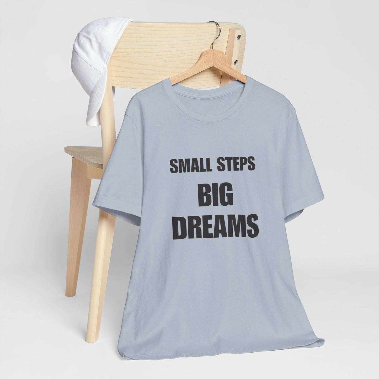 Inspiring Quote Tee: Small Steps Big Dreams
