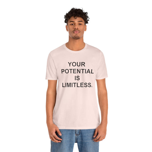 Unisex Motivational Tee | Your Potential is Limitless