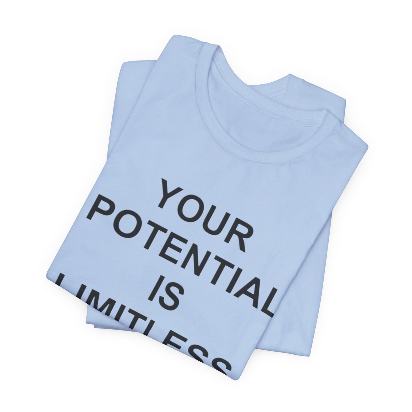 Unisex Motivational Tee | Your Potential is Limitless