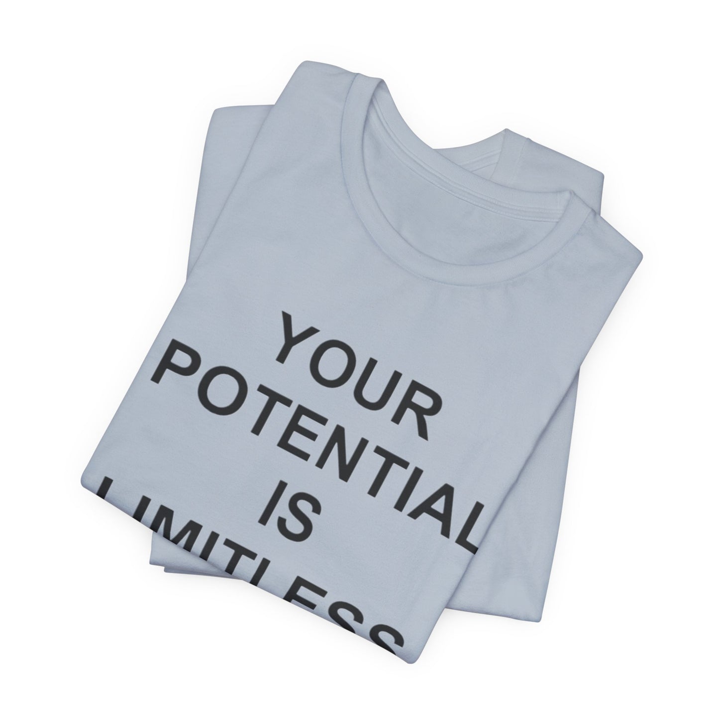Unisex Motivational Tee | Your Potential is Limitless