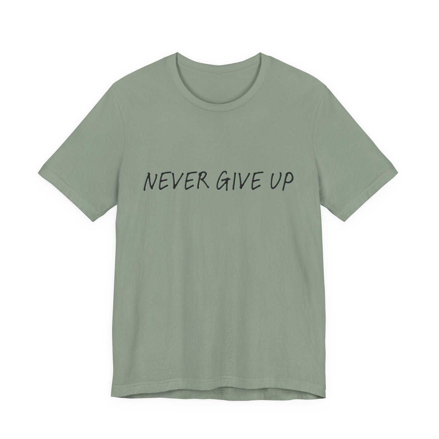 Unisex Jersey Short Sleeve Tee - 'Never Give Up'
