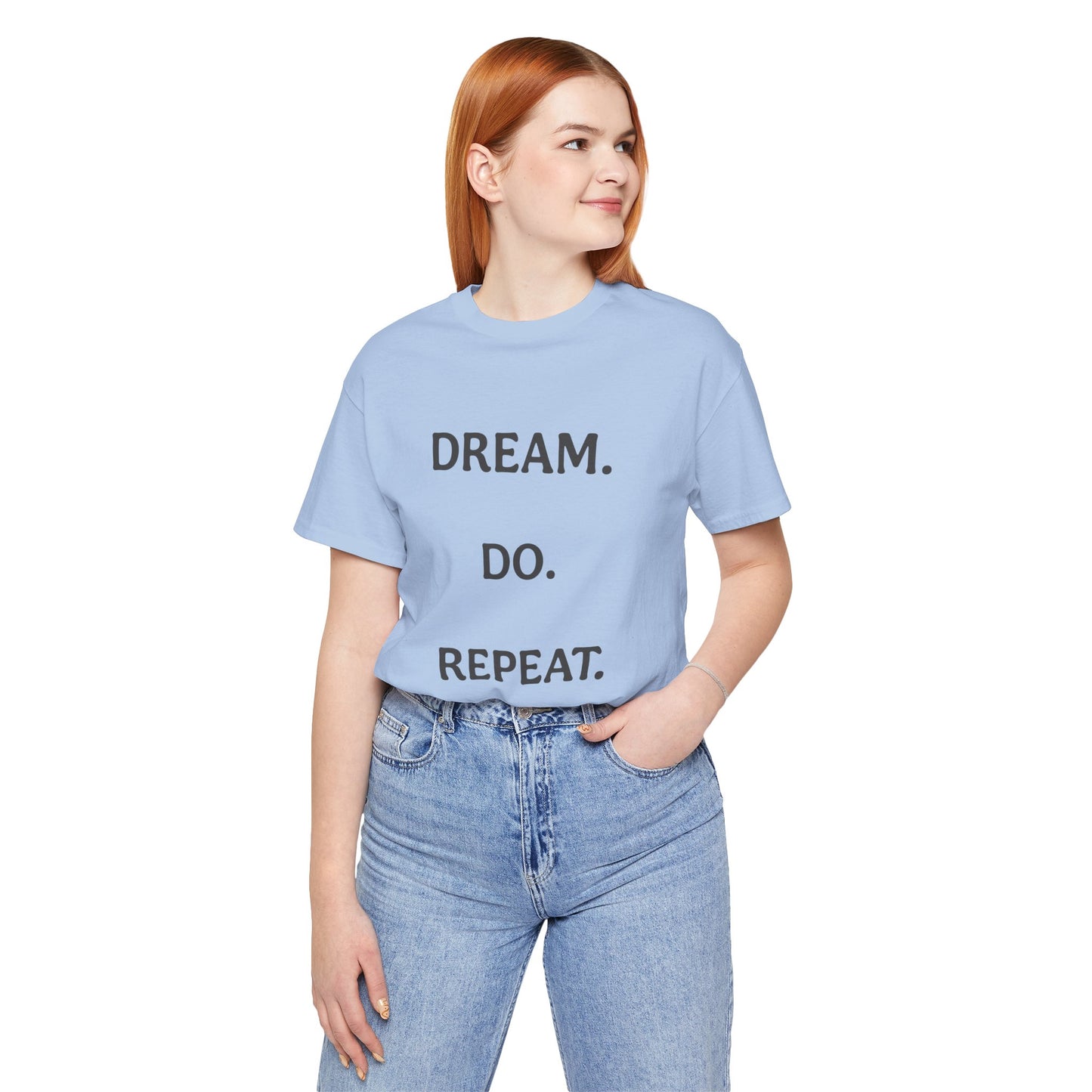 Inspirational Short Sleeve Tee | Dream Do Repeat