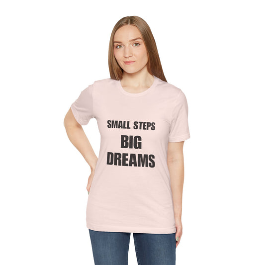 Motivational Quote Tee | BIG DREAMS