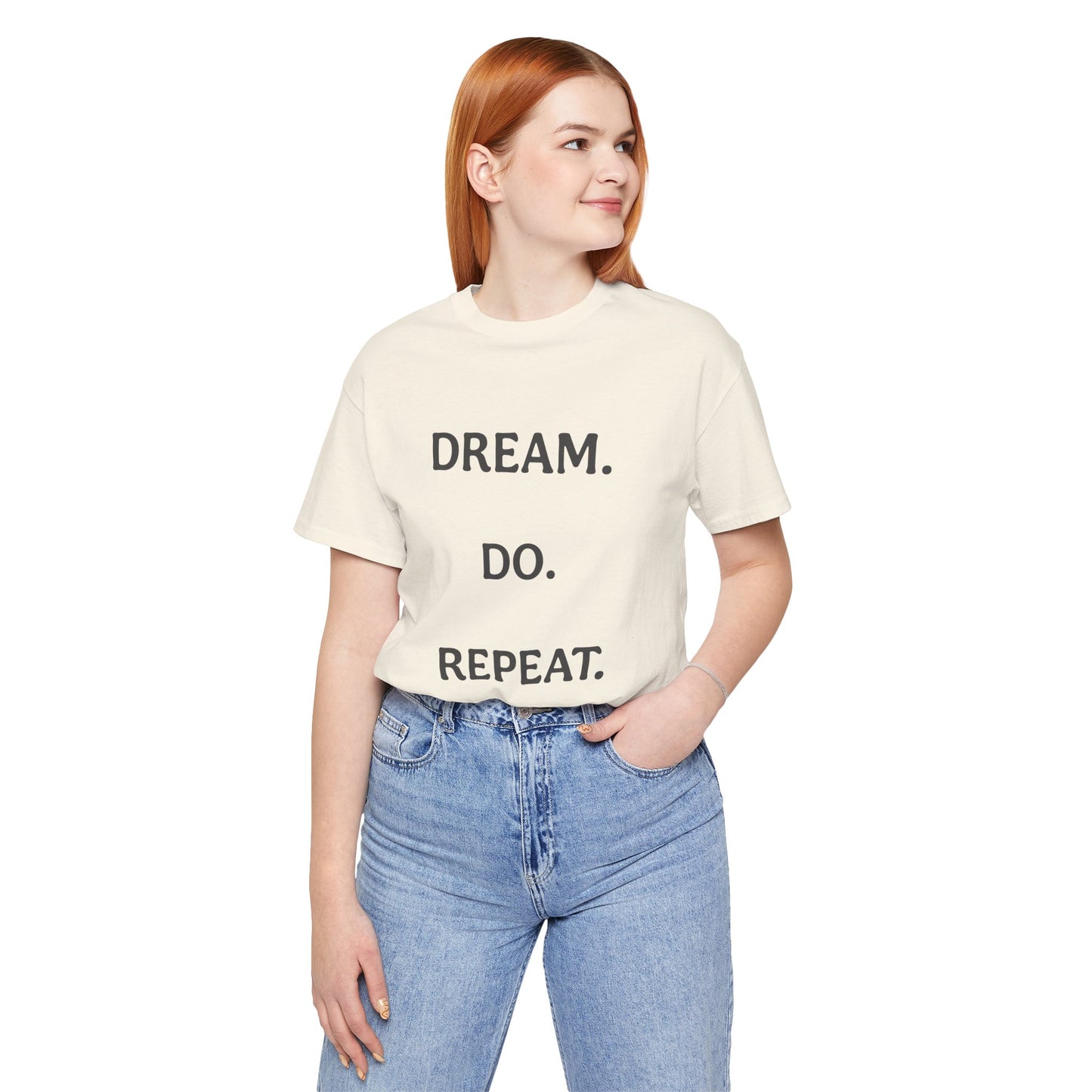 Inspirational Short Sleeve Tee | Dream Do Repeat