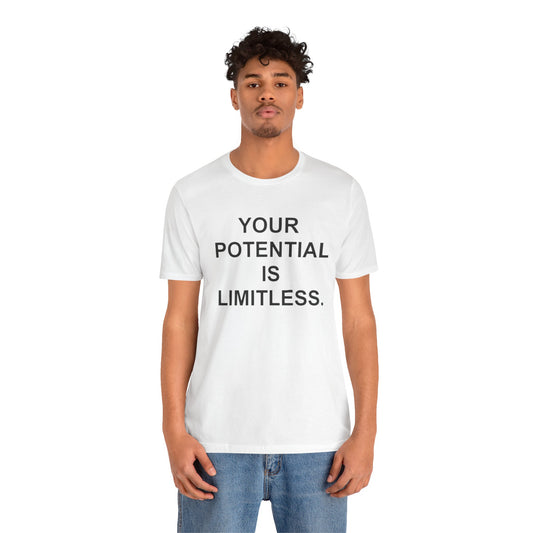 Unisex Motivational Tee | Your Potential is Limitless