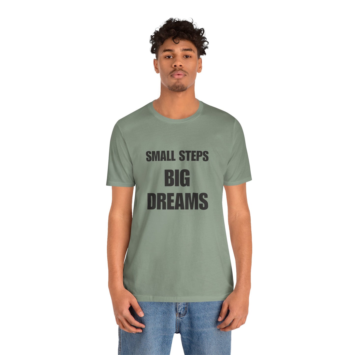 Inspiring Quote Tee: Small Steps Big Dreams