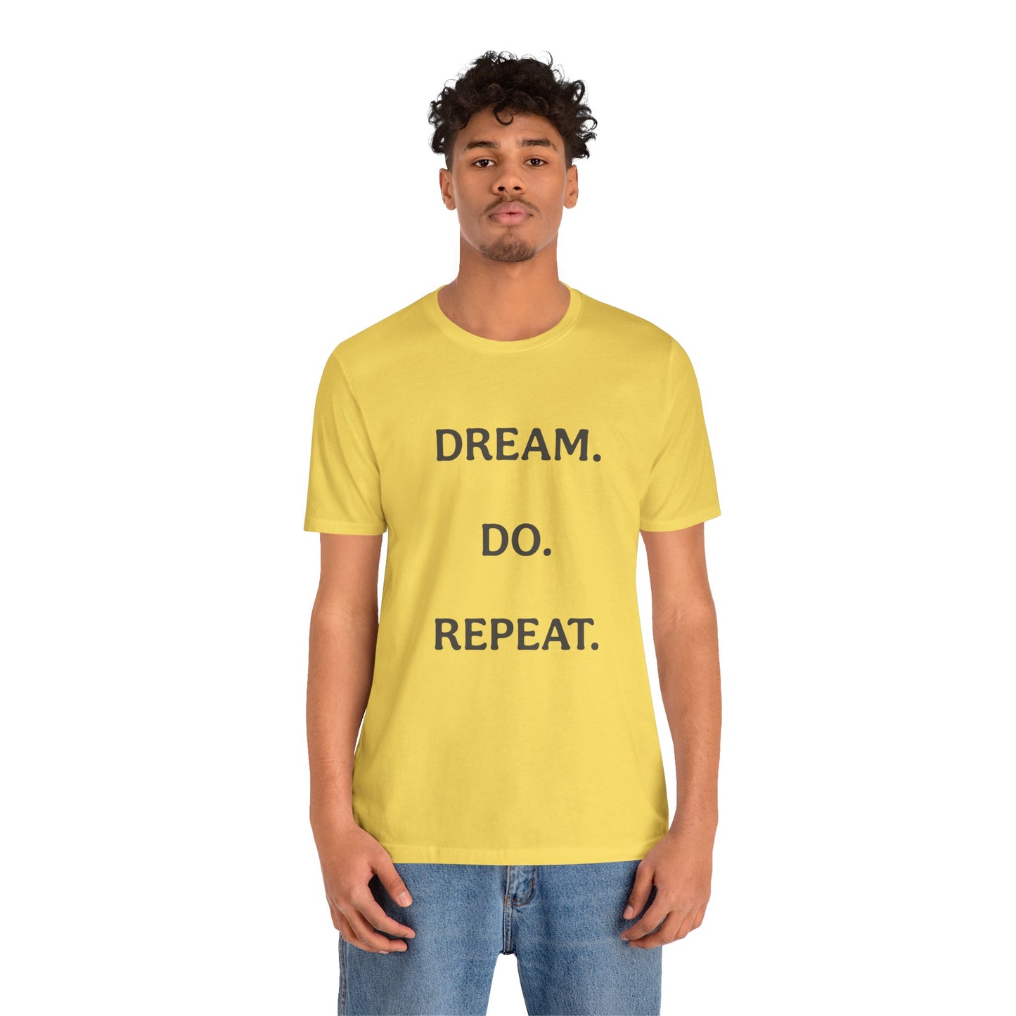Inspirational Short Sleeve Tee | Dream Do Repeat