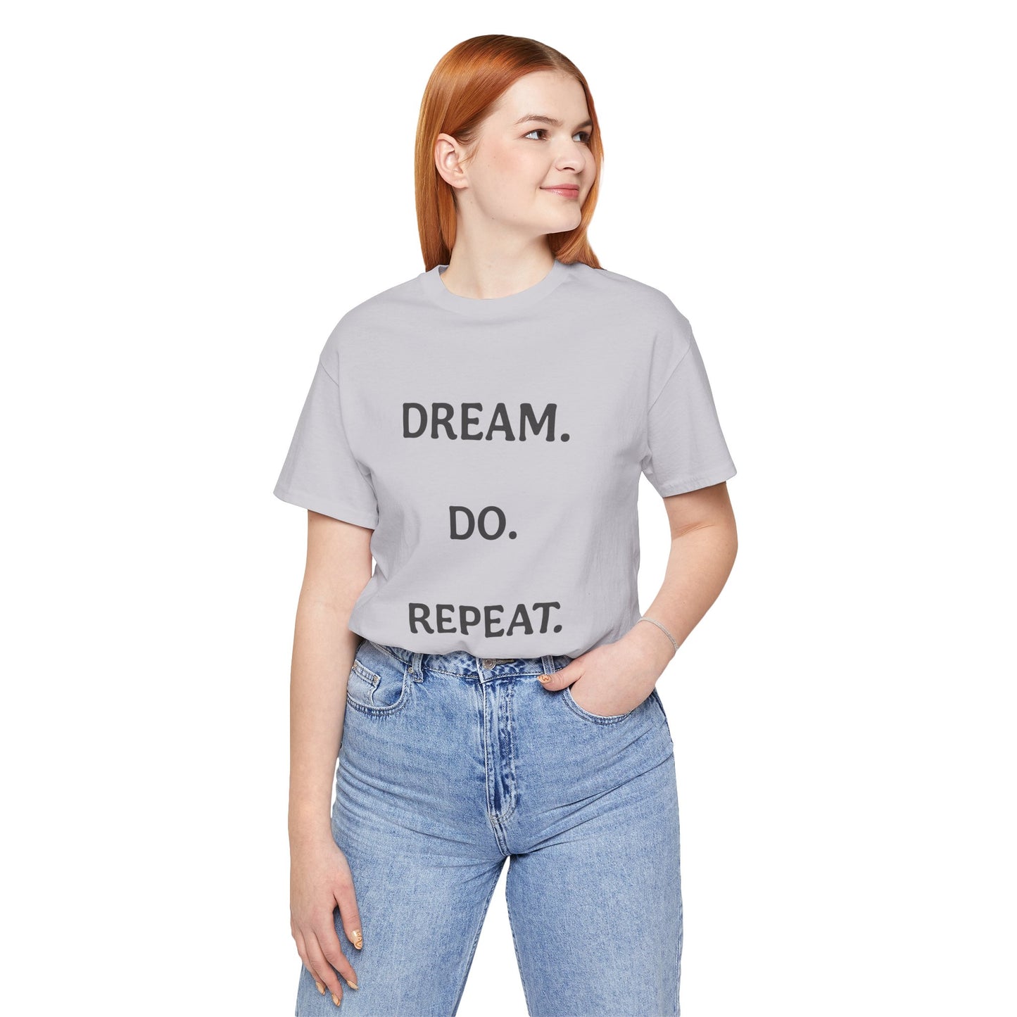 Inspirational Short Sleeve Tee | Dream Do Repeat