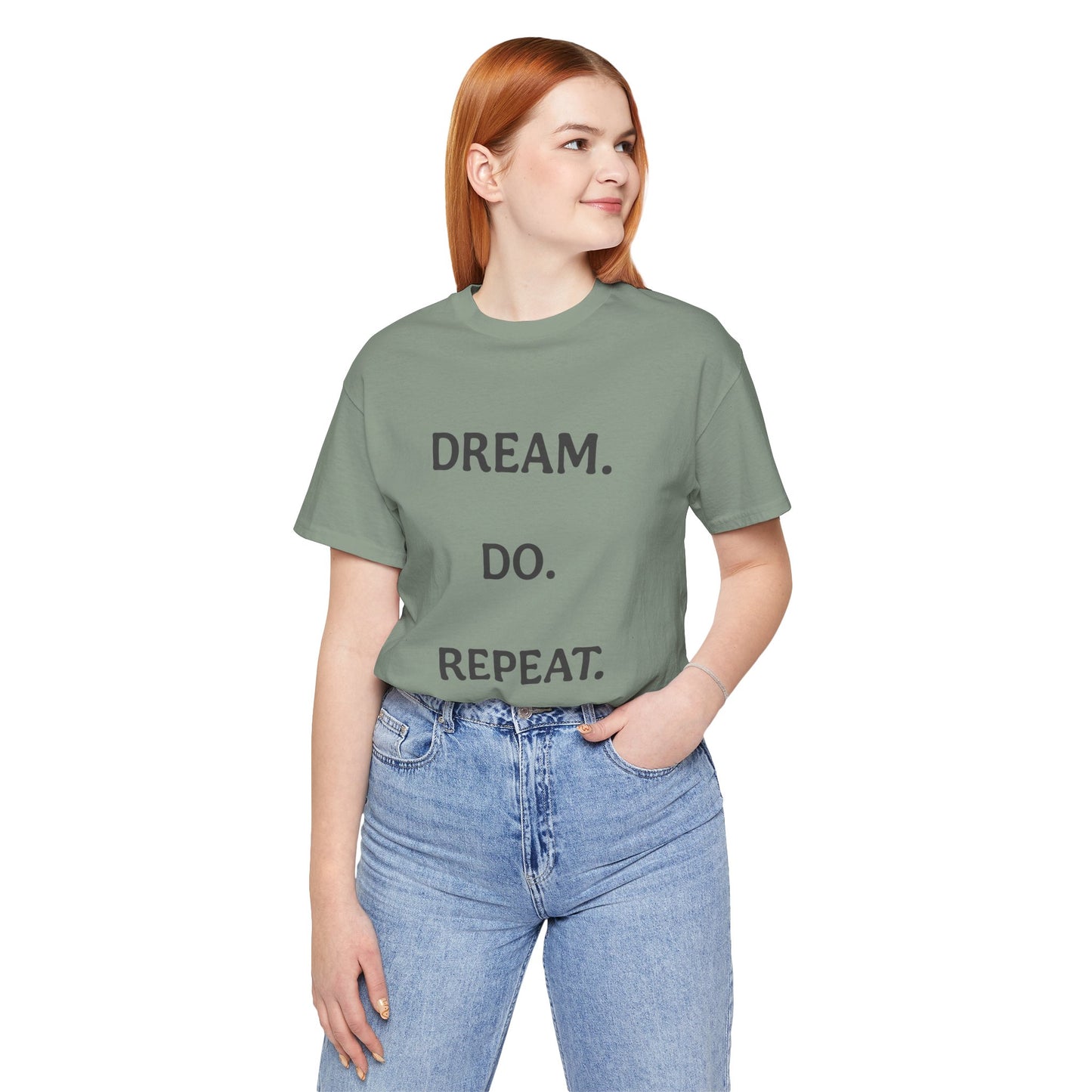 Inspirational Short Sleeve Tee | Dream Do Repeat